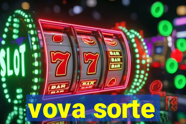 vova sorte